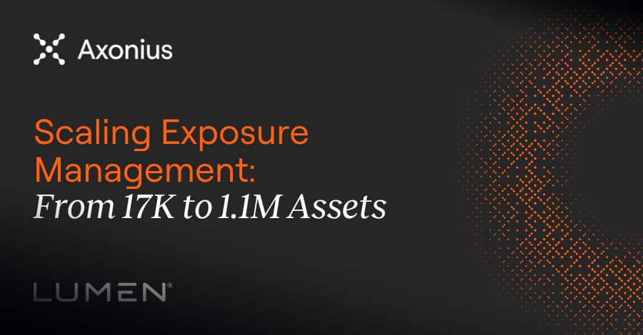 From 17,000 to 1.1 Million Assets: How Lumen Technologies Rebuilt Exposure Management at Scale
