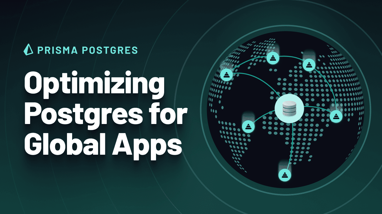 Optimizing Postgres for Global Apps