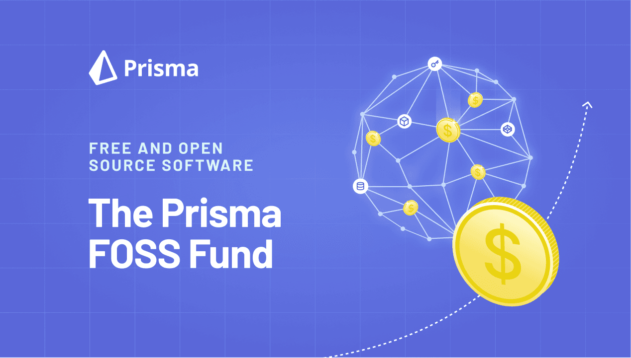 Prisma announces the Prisma FOSS Fund to support free and open source software teams.